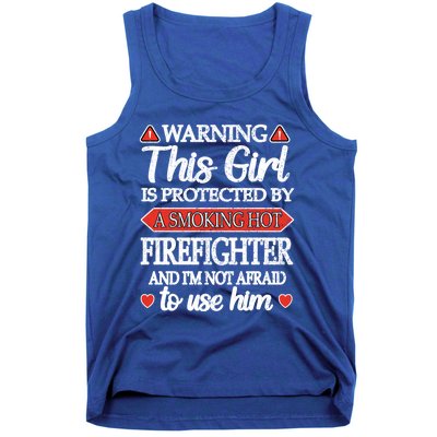 Protected By A Hot Firefighter Proud Fire Friend Gift Tank Top