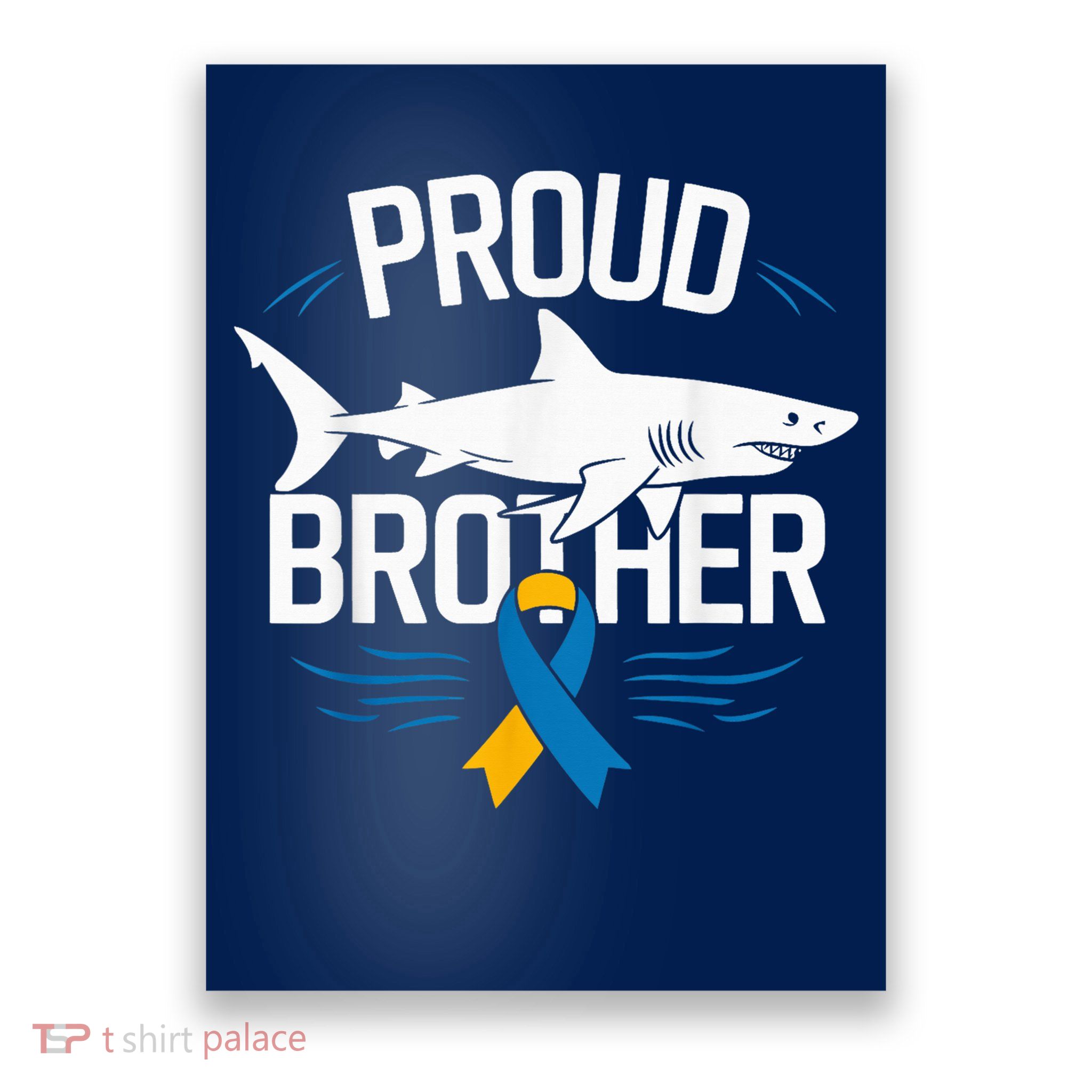 Proud Brother Autism Awareness Shark Support Ribbon Poster