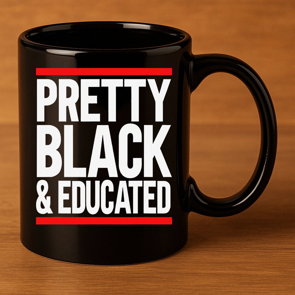 Pretty Black And Educated 11oz C Handle Ceramic Mug