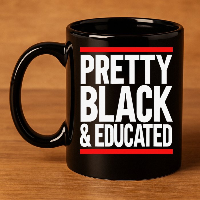 Pretty Black And Educated 11oz C Handle Ceramic Mug