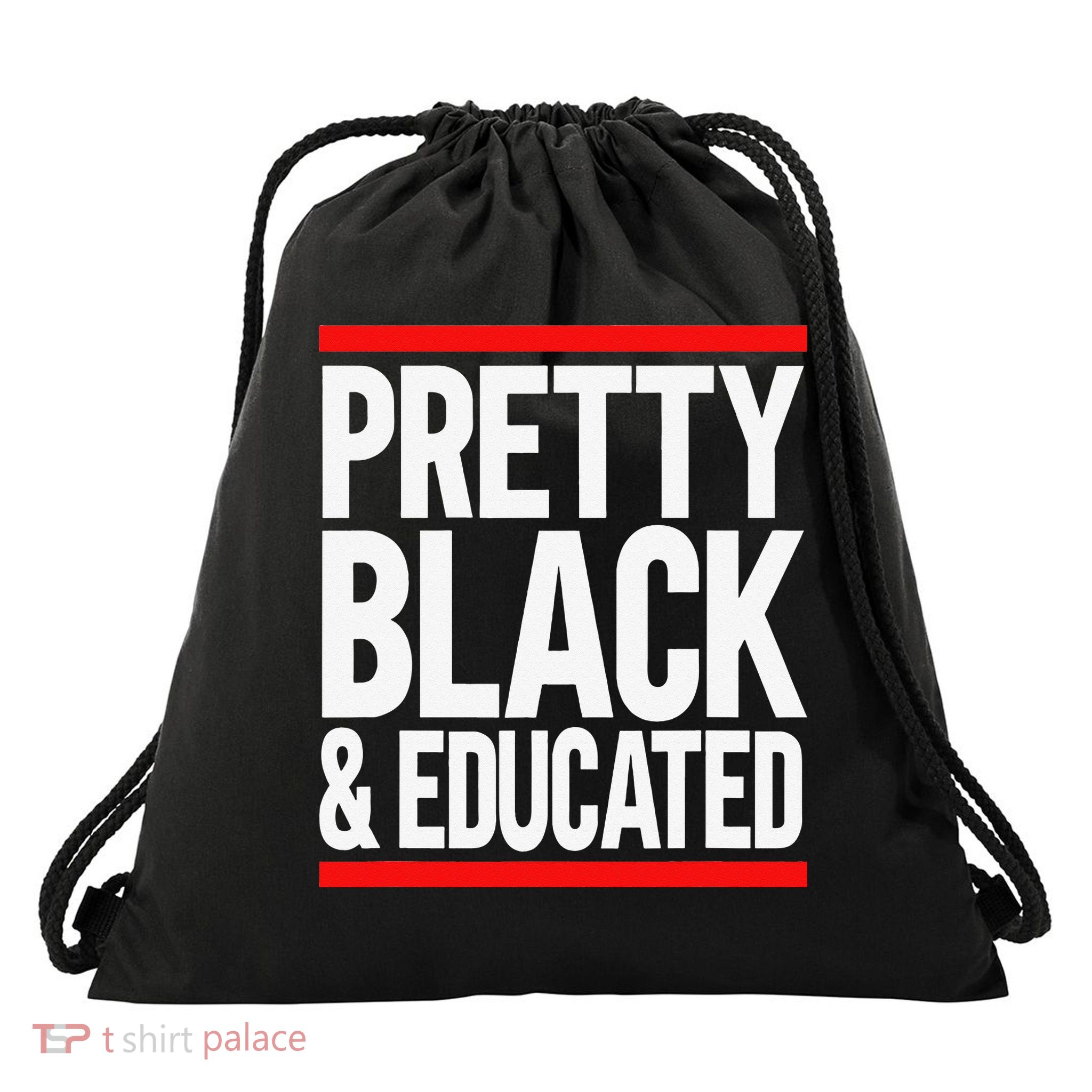 Pretty Black And Educated Drawstring Bag