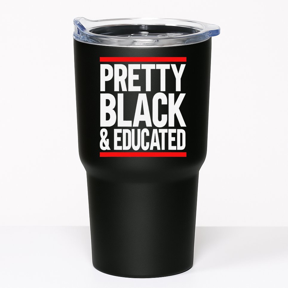 Pretty Black And Educated Tumbler