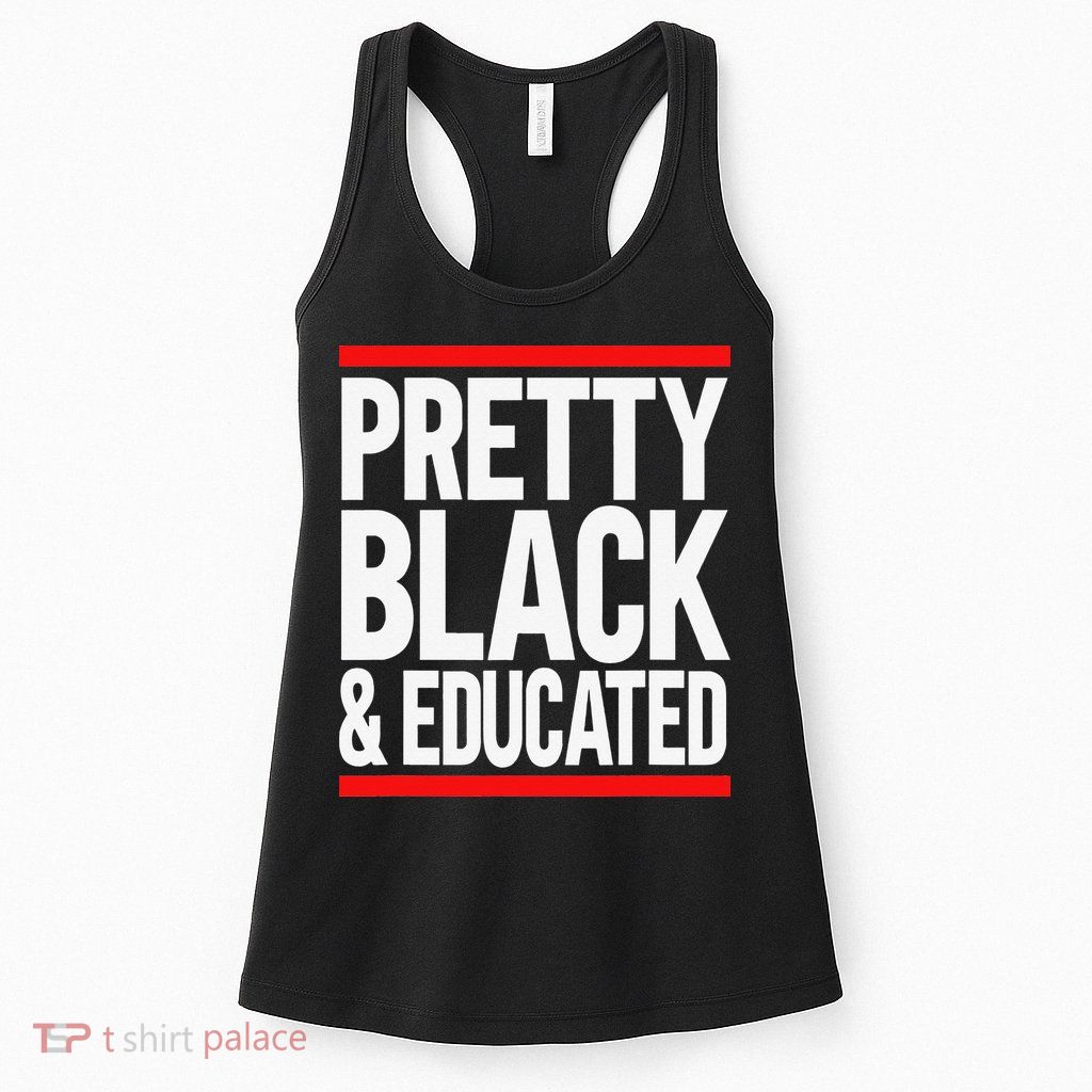 Pretty Black And Educated Womens Tank Top