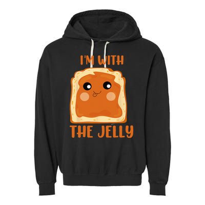 Peanut Butter And Jelly Cute Couple Im With The Jelly Garment-Dyed Fleece Hoodie