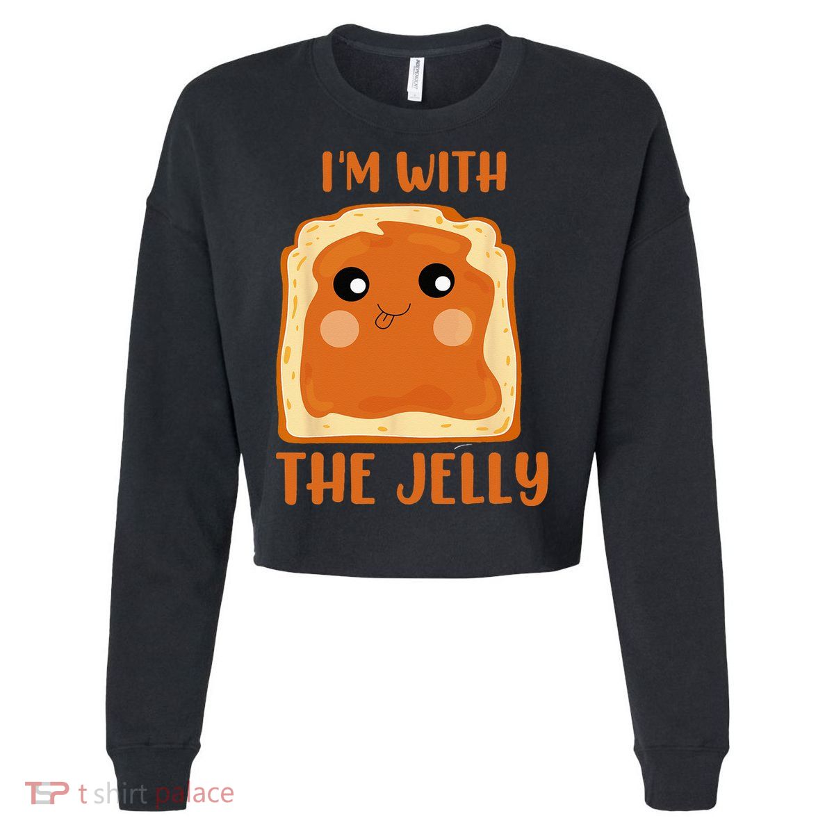 Peanut Butter And Jelly Cute Couple Im With The Jelly Cropped Pullover Crew