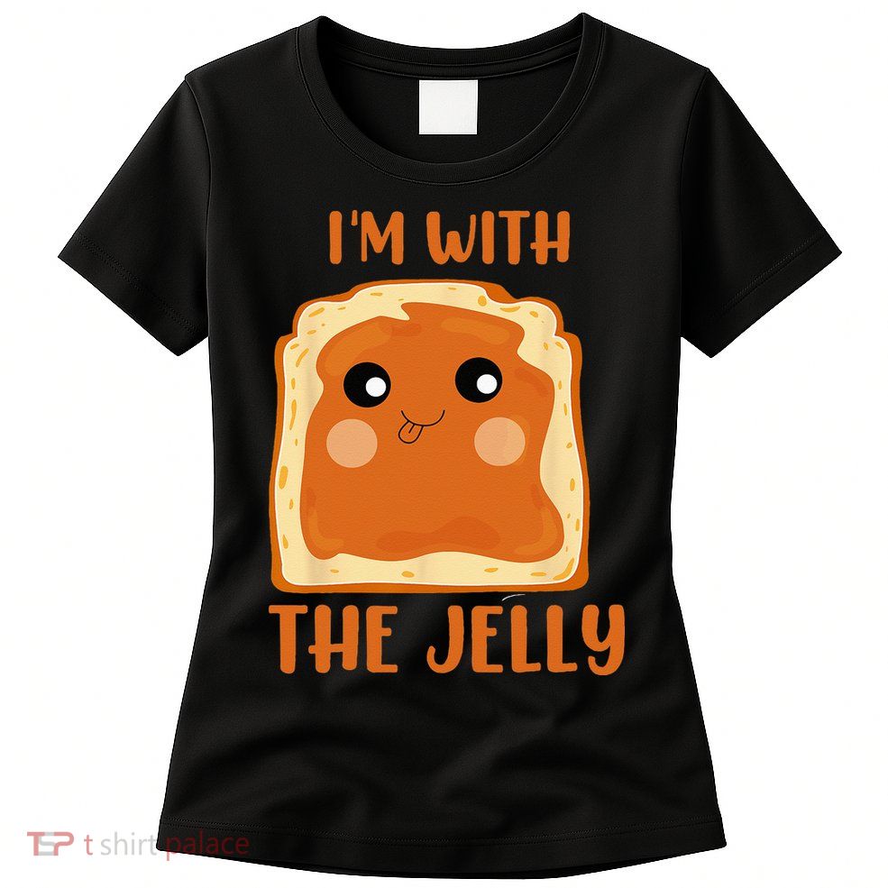 Peanut Butter And Jelly Cute Couple Im With The Jelly Womens T-Shirt