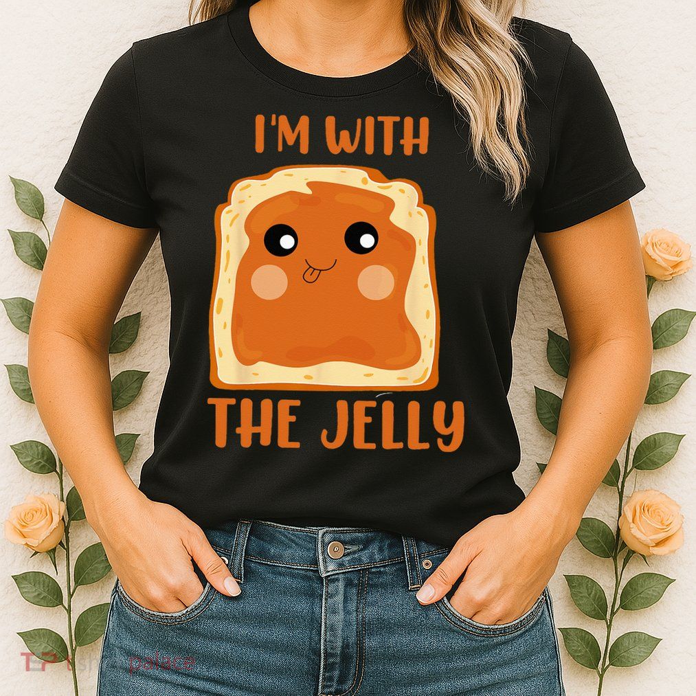 Peanut Butter And Jelly Cute Couple Im With The Jelly Womens T-Shirt