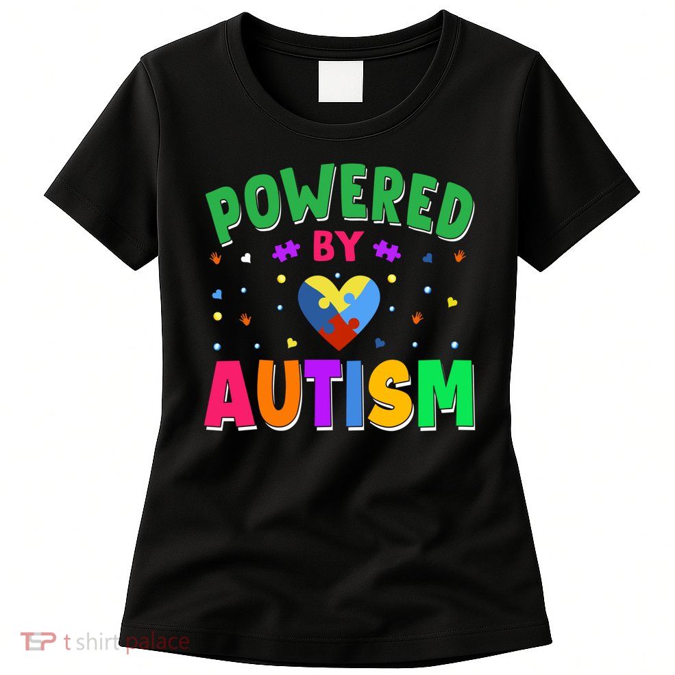 Powered By Autism Awareness Month Autism - Autism Funny Gift Womens T-Shirt