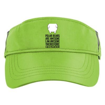 Polar Bears Are Awesome. I'm Awesome I'm A Polar Bear Adult Drive Performance Visor