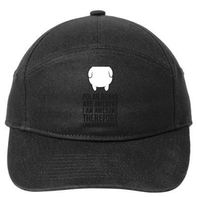 Polar Bears Are Awesome. I'm Awesome I'm A Polar Bear 7-Panel Snapback Hat