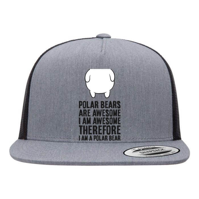 Polar Bears Are Awesome. I'm Awesome I'm A Polar Bear Flat Bill Trucker Hat