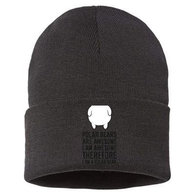 Polar Bears Are Awesome. I'm Awesome I'm A Polar Bear Sustainable Knit Beanie