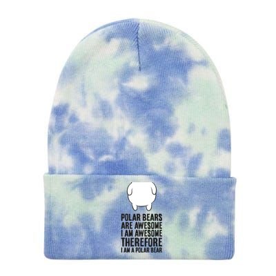 Polar Bears Are Awesome. I'm Awesome I'm A Polar Bear Tie Dye 12in Knit Beanie