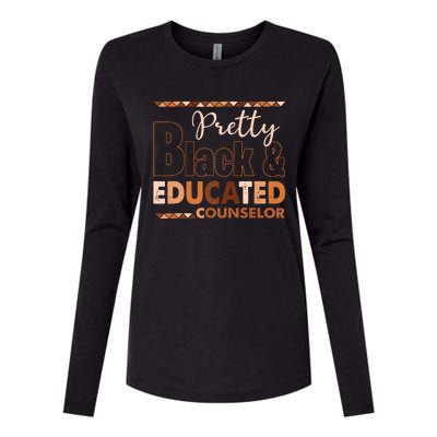 Pretty Black And Educated Counselor Black History Month Womens Cotton Relaxed Long Sleeve T-Shirt