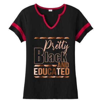 Pretty Black And Educated Black Month History African Pride Ladies Halftime Notch Neck Tee