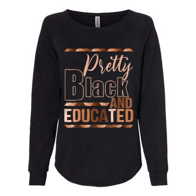 Pretty Black And Educated Black Month History African Pride Womens California Wash Sweatshirt