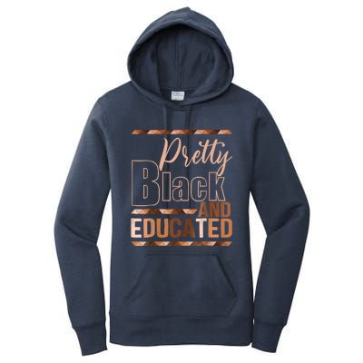 Pretty Black And Educated Black Month History African Pride Women's Pullover Hoodie