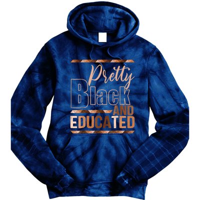 Pretty Black And Educated Black Month History African Pride Tie Dye Hoodie