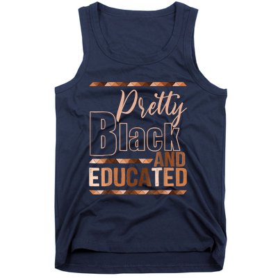 Pretty Black And Educated Black Month History African Pride Tank Top