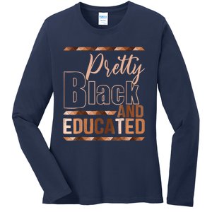 Pretty Black And Educated Black Month History African Pride Ladies Long Sleeve Shirt