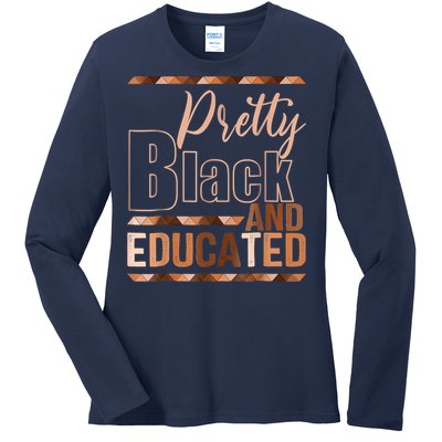 Pretty Black And Educated Black Month History African Pride Ladies Long Sleeve Shirt