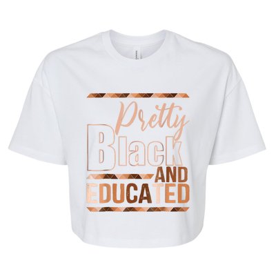 Pretty Black And Educated Black Month History African Pride Bella+Canvas Jersey Crop Tee