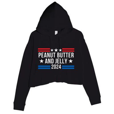 Peanut Butter And Jelly 2024 Funny Foodie Pbj Lover Funny Politics Pbj Sandwich Crop Fleece Hoodie