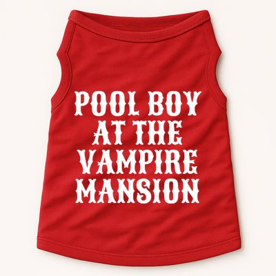 Pool Boy At The Vampire Mansion Doggie Tank