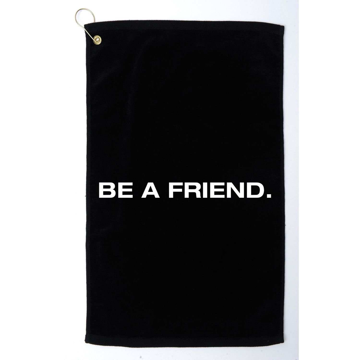 Patmcafeeshow Be A Friend Golf Towel