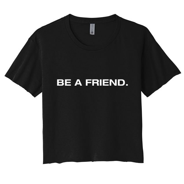 Patmcafeeshow Be A Friend Crop Top