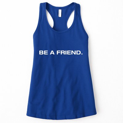 Patmcafeeshow Be A Friend Womens Tank Top