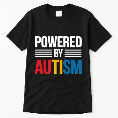 Powered By Autism For Autism Awareness Tall T-Shirt
