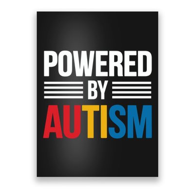 Powered By Autism For Autism Awareness Poster