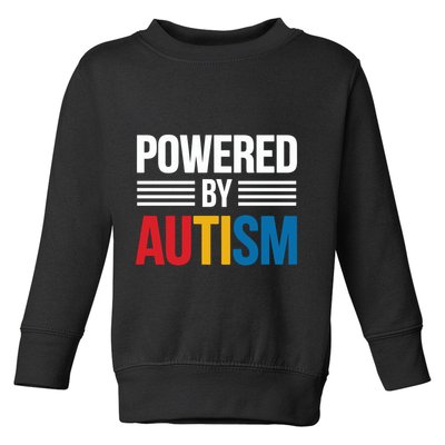 Powered By Autism For Autism Awareness Toddler Sweatshirt