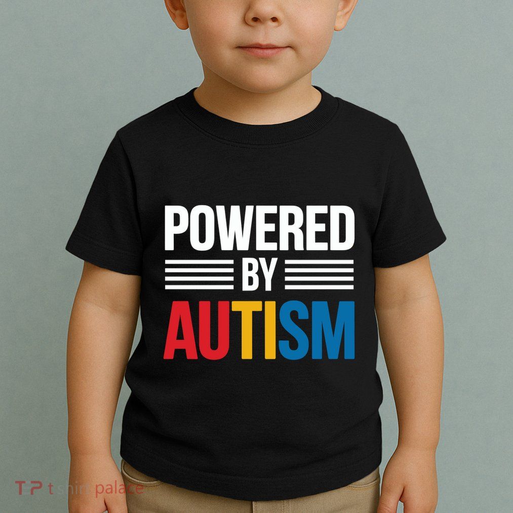 Powered By Autism For Autism Awareness Toddler T-Shirt