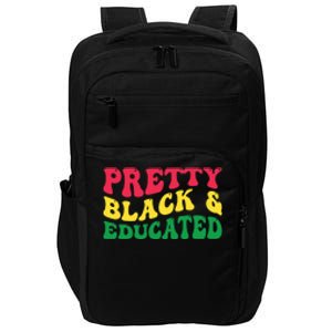 Pretty Black And Educated I Am The Strong African Queen Girl Impact Tech Backpack