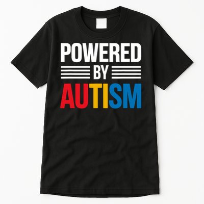 Powered By Autism For Autism Awareness Tall T-Shirt