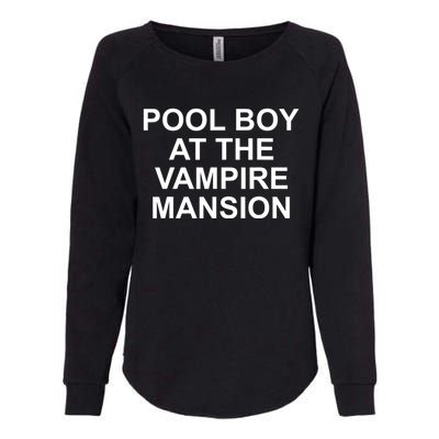 Pool Boy At The Vampire Mansion Womens California Wash Sweatshirt