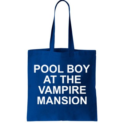 Pool Boy At The Vampire Mansion Tote Bag