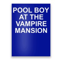 Pool Boy At The Vampire Mansion Poster