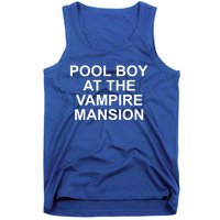 Pool Boy At The Vampire Mansion Tank Top