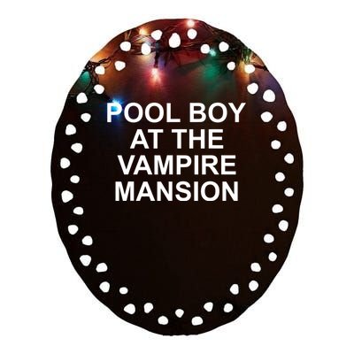 Pool Boy At The Vampire Mansion Ceramic Oval Ornament