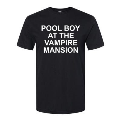 Pool Boy At The Vampire Mansion Softstyle CVC T-Shirt