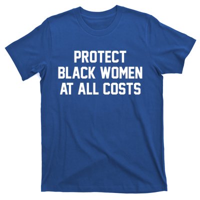 Protect Black At All Costs Gift Best Resist T-Shirt