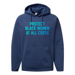 Protect Black At All Costs Gift Best Resist Performance Fleece Hoodie