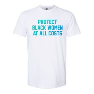 Protect Black At All Costs Gift Best Resist Softstyle CVC T-Shirt