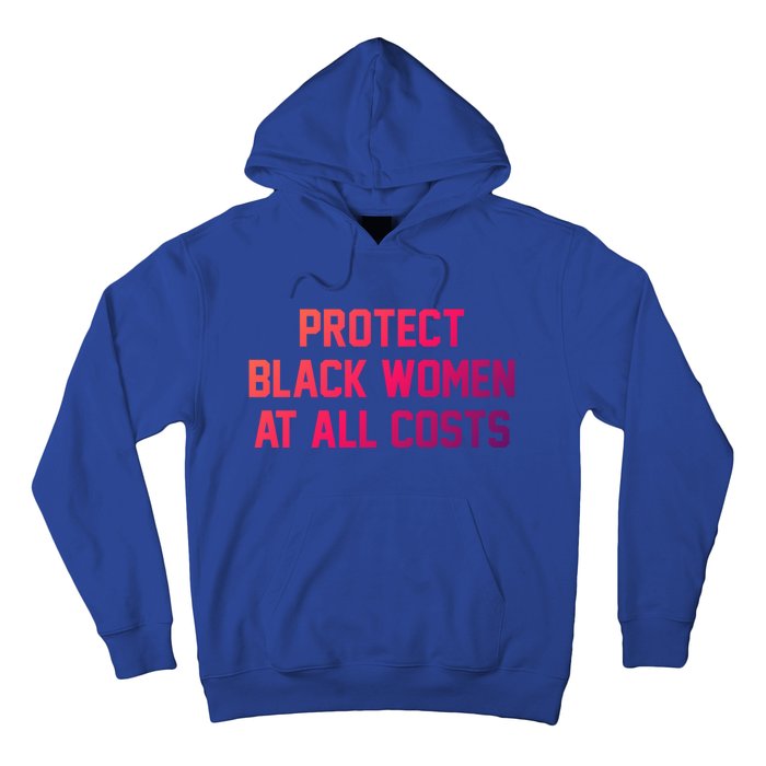 Protect Black At All Costs Gift Best Resist Hoodie