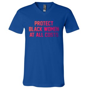 Protect Black At All Costs Gift Best Resist V-Neck T-Shirt