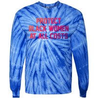 Protect Black At All Costs Gift Best Resist Tie-Dye Long Sleeve Shirt