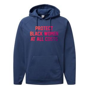 Protect Black At All Costs Gift Best Resist Performance Fleece Hoodie